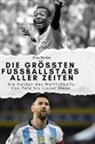Elias Becker - Die größten Fussballstars aller Zeiten