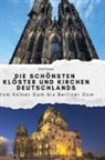 Emil Peters - Die schönsten Klöster und Kirchen Deutschlands