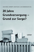 Dani Krois, Herbert Langthaler, Lisa Sommerauer - 20 Jahre Grundversorgung - Grund zur Sorge?