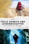 Lucy Möller - Tolle Hobbys und Leidenschaften