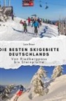 Luca Braun - Die besten Skigebiete Deutschlands
