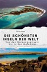 Florian Krause - Die schönsten Inseln der Welt