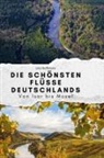 Lina Hoffmann - Die schönsten Flüsse Deutschlands