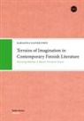 Sarianna Kankkunen - Terrains of Imagination in Contemporary Finnish Literature