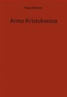 Paavo Räisänen - Armo Kristuksessa
