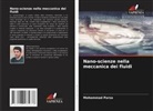 Mohammad Parsa - Nano-scienze nella meccanica dei fluidi