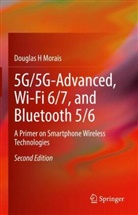 Douglas H Morais - 5G/5G-Advanced, Wi-Fi 6/7, and Bluetooth 5/6