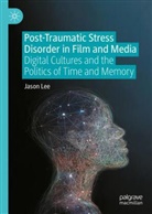 Jason Lee - Post-Traumatic Stress Disorder in Film and Media