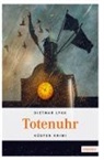 Dietmar Lykk - Totenuhr