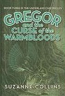 Suzanne Collins - Gregor and the Curse of the Warmbloods