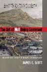 James C Scott, James C. Scott - The Art of Not Being Governed