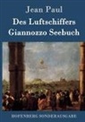 Jean Paul - Des Luftschiffers Giannozzo Seebuch
