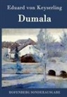 Eduard von Keyserling - Dumala
