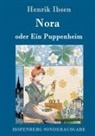 Henrik Ibsen, Henrik Ibsen - Nora oder Ein Puppenheim