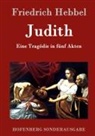 Friedrich Hebbel, Friedrich Hebbel - Judith