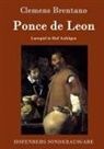 Clemens Brentano, Clemens Brentano - Ponce de Leon