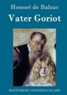 Honoré de Balzac - Vater Goriot