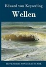 Eduard von Keyserling - Wellen
