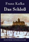 Franz Kafka, Franz Kafka - Das Schloß