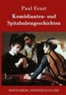 Paul Ernst, Paul Ernst - Komödianten- und Spitzbubengeschichten