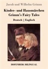 Jacob und Wilhelm Grimm - Kinder- und Hausmärchen / Grimm's Fairy Tales