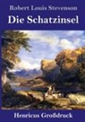 Robert Louis Stevenson - Die Schatzinsel (Großdruck)