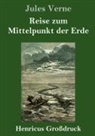 Jules Verne - Reise zum Mittelpunkt der Erde (Großdruck)