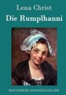 Lena Christ, Lena Christ - Die Rumplhanni