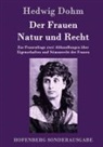 Hedwig Dohm, Hedwig Dohm - Der Frauen Natur und Recht