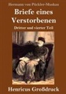 Hermann von Pückler-Muskau - Briefe eines Verstorbenen (Großdruck)
