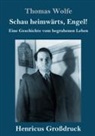 Thomas Wolfe - Schau heimwärts, Engel (Großdruck)