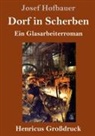 Josef Hofbauer - Dorf in Scherben (Großdruck)
