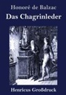 Honoré de Balzac - Das Chagrinleder (Großdruck)
