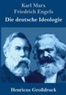 Friedrich Engels, Karl Marx - Die deutsche Ideologie (Großdruck)