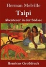 Herman Melville - Taipi (Großdruck)
