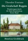 Theodor Fontane - Die Grafschaft Ruppin (Großdruck)