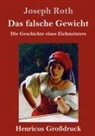 Joseph Roth - Das falsche Gewicht (Großdruck)