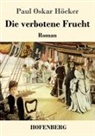Paul Oskar Höcker - Die verbotene Frucht