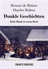Honoré de Balzac, Charles Rabou - Dunkle Geschichten