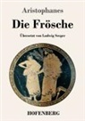 Aristophanes - Die Frösche