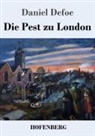 Daniel Defoe - Die Pest zu London