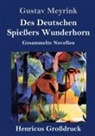 Gustav Meyrink - Des Deutschen Spießers Wunderhorn (Großdruck)