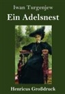 Iwan Turgenjew - Ein Adelsnest (Großdruck)