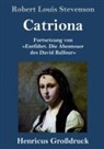 Robert Louis Stevenson - Catriona (Großdruck)