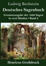 Ludwig Bechstein - Deutsches Sagenbuch (Großdruck)