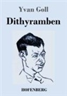Yvan Goll - Dithyramben