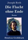 Joseph Roth - Die Flucht ohne Ende (Großdruck)