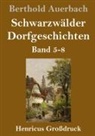Berthold Auerbach - Schwarzwälder Dorfgeschichten (Großdruck)