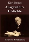 Karl Kraus - Ausgewählte Gedichte (Großdruck)