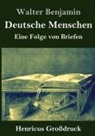 Walter Benjamin - Deutsche Menschen (Großdruck)